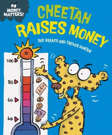 Money Matters: Cheetah Raises Money Money Matters: Cheetah Raises Money