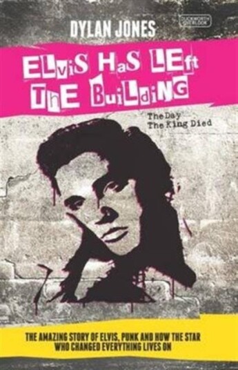Elvis Has Left the Building The Day the King Died