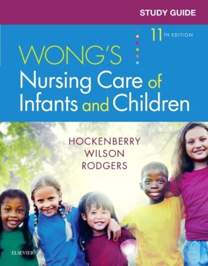 Study Guide For Wong'S Nursing Care Of Infants And Children Av Marilyn J. (Professor Of Pediatrics Baylor College Of Medicine Hockenberry, Global