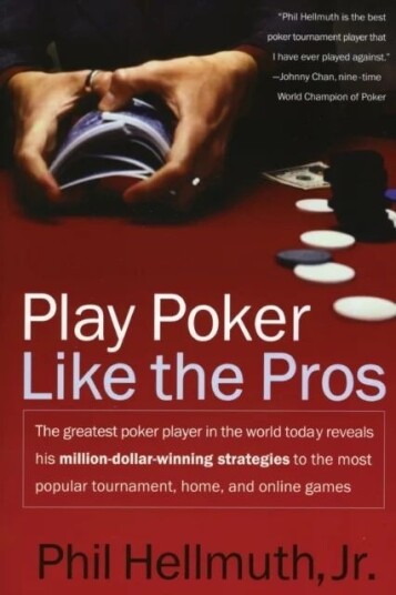 Play Poker Like The Pros Av Phil Hellmuth