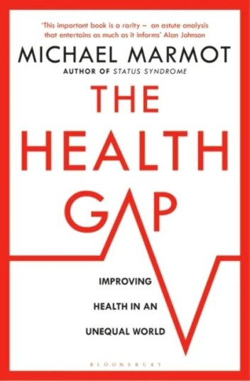 The Health Gap Av Michael Marmot