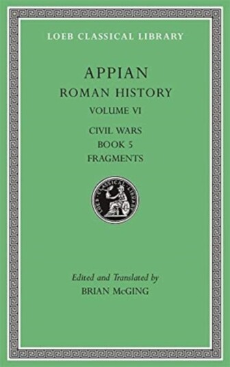 Roman History, Volume Vi Av Appian