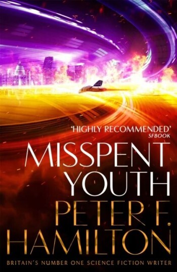 Misspent Youth Av Peter F. Hamilton Misspent Youth Av Peter F. Hamilton