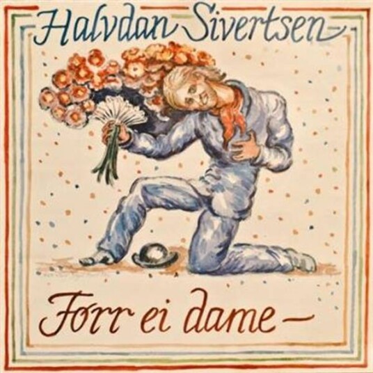 Halvdan Sivertsen Førr Ei Dame CD Halvdan Sivertsen Førr Ei Dame CD