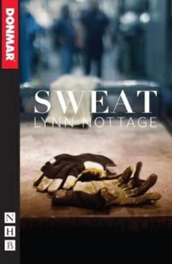 Sweat Av Lynn Nottage Sweat Av Lynn Nottage