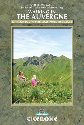 Walking In The Auvergne Av Rachel Crolla, Carl Mckeating Walking In The Auvergne Av Rachel Crolla, Carl Mckeating