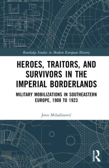 Heroes Traitors and Survivors in the Imperial Borderlands
