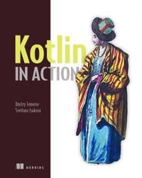 Kotlin In Action Av Dmitry Jemerov, Svetlana Isakova