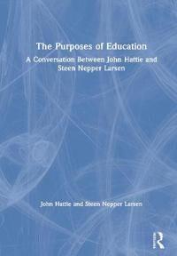 Hattie John The Purposes of Education