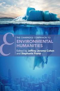 The Cambridge Companion To Environmental Humanities Av Jeffrey Cohen & Stephanie Foote