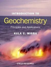 Misra KC Introduction to Geochemistry – Principles and Applications