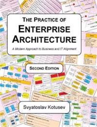 Kotusev Svyatoslav The Practice of Enterprise Architecture