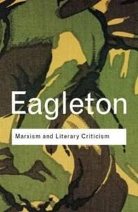 Marxism And Literary Criticism Av Terry Eagleton