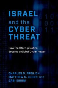 Israel And The Cyber Threat Av Charles D. (Senior Fellow International Security Program Senior Fellow International Security Program Harvard Kennedy S