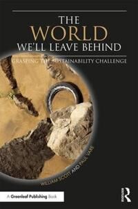 Scott William The World We'll Leave Behind