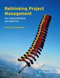 Rethinking Project Management Av Erling Andersen