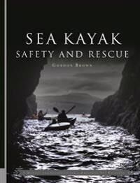 Brown Gordon Sea Kayak Safety and Rescue