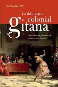 Aparicio Gervás Jesús María La diferencia colonial gitana