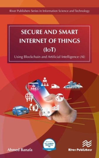 Secure and Smart Internet of Things (IoT) Using Blockchain and AI