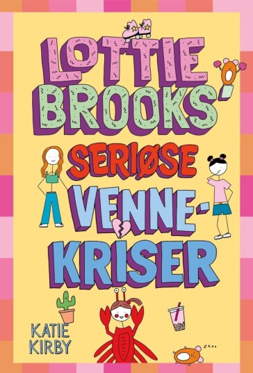 Lottie Brooks´seriøse vennekriser