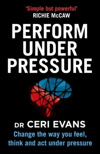 Perform Under Pressure av Ceri Evans