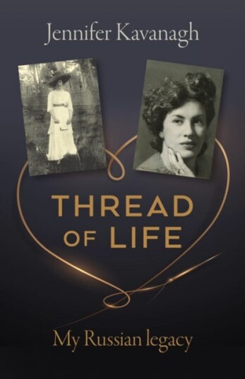 Thread of Life My Russian legacy Thread of Life My Russian legacy