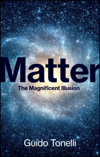 Matter The Magnificent Illusion Matter The Magnificent Illusion