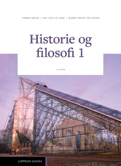 Historie Og Filosofi 1 Av Gry Cecilie Lund, Tommy Moum, Bjørn Yngve Tollefsen