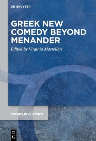 Greek New Comedy Beyond Menander