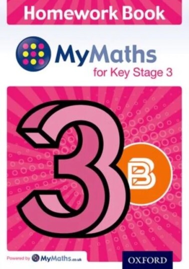 Mymaths For Key Stage 3: Homework Book 3b (Pack Of 15) Av Alf Ledsham