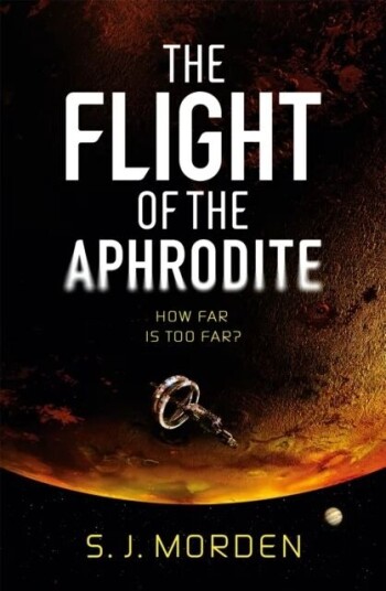The Flight Of The Aphrodite Av S J Morden