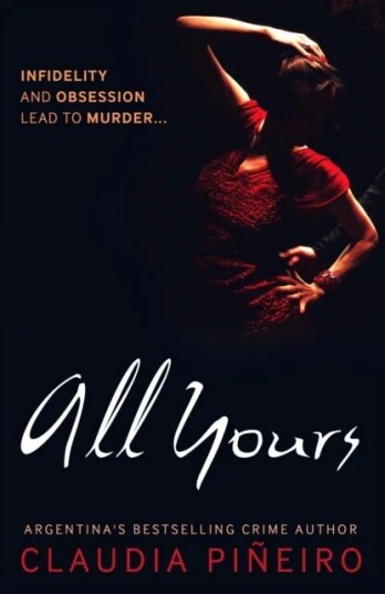 All Yours Av Claudia Pineiro