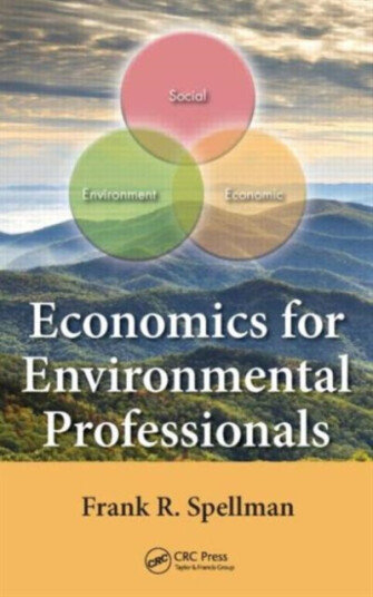 Economics for Environmental Professionals Economics for Environmental Professionals