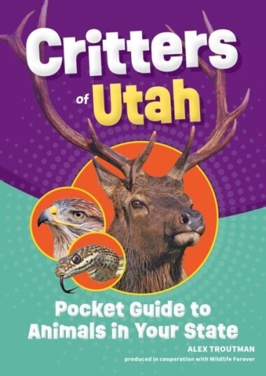 Critters of Utah Critters of Utah