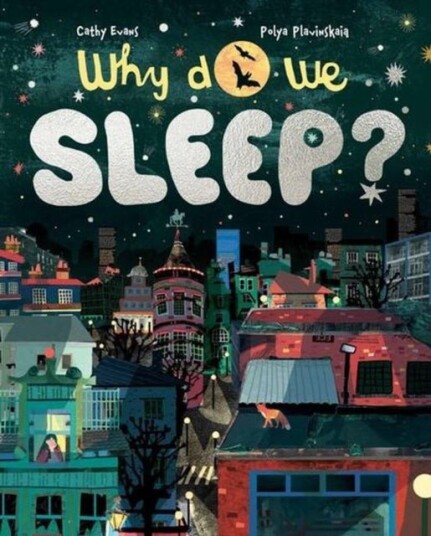 Why Do We Sleep? Why Do We Sleep?