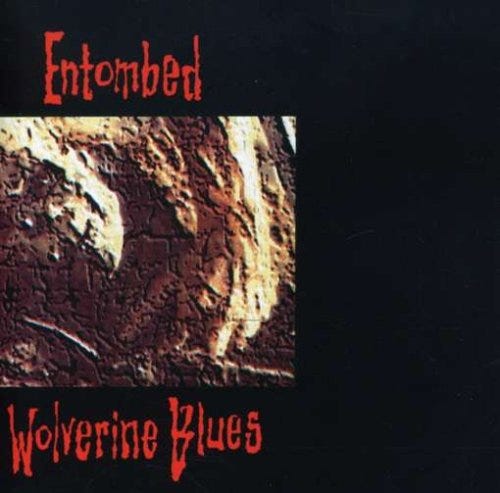 Entombed Wolverine Blues (Full Dynamic Range) LP/Vinyl Entombed Wolverine Blues (Full Dynamic Range) LP/Vinyl