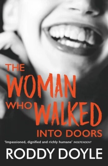 The Woman Who Walked Into Doors Av Roddy Doyle The Woman Who Walked Into Doors Av Roddy Doyle
