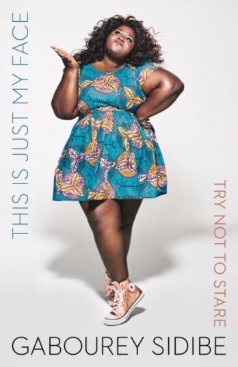 This Is Just My Face Av Gabourey Sidibe