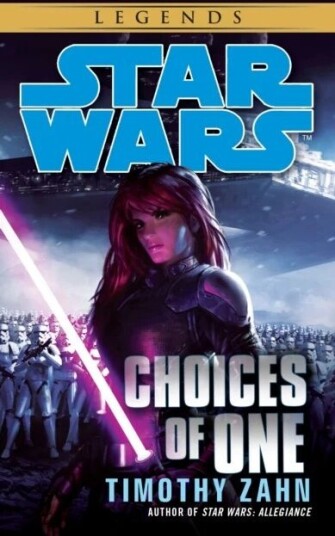 Choices Of One: Star Wars Legends Av Timothy Zahn Choices Of One: Star Wars Legends Av Timothy Zahn