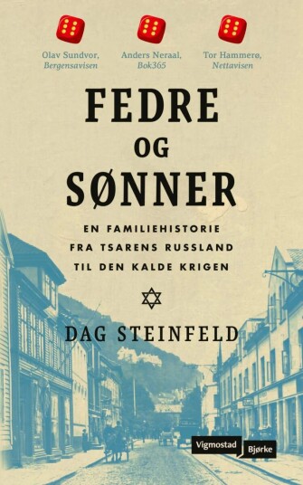 Fedre og sønner av Dag Steinfeld - Historie om en jødisk familie i Russland og Norge