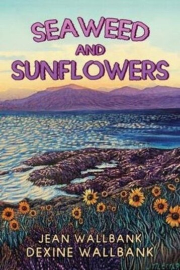 Seaweed and Sunflowers Seaweed and Sunflowers
