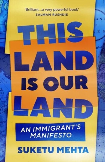 This Land Is Our Land Av Suketu Mehta