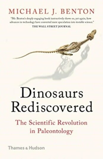 The Dinosaurs Rediscovered Av Michael J. Benton