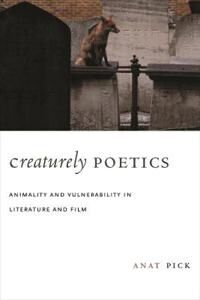 Pick Anat Creaturely Poetics