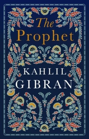 The Prophet Av Kahlil Gibran The Prophet Av Kahlil Gibran