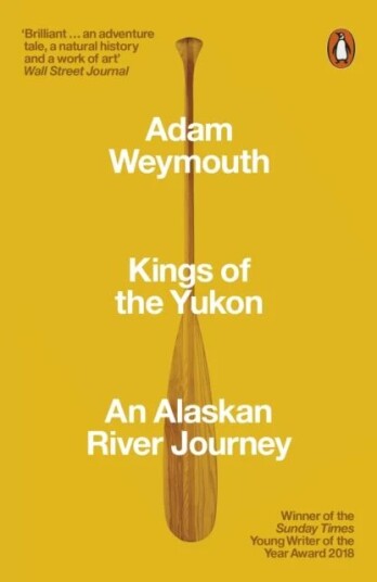 Kings Of The Yukon Av Adam Weymouth