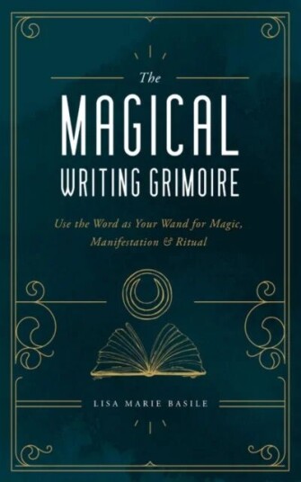 The Magical Writing Grimoire Av Lisa Marie Basile
