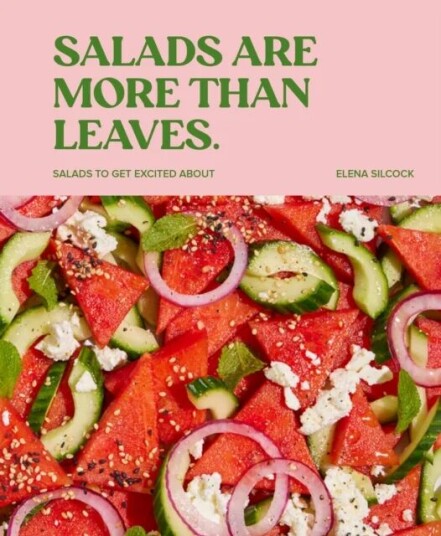 Salads Are More Than Leaves Av Elena Silcock