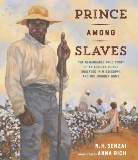 Prince Among Slaves The Remarkable True Story of an African Prince Enslaved in Mississippi, and His Journey Home Prince Among Slaves The Remarkable True Story of an African Prince Enslaved in Mississippi, and His Journey Home