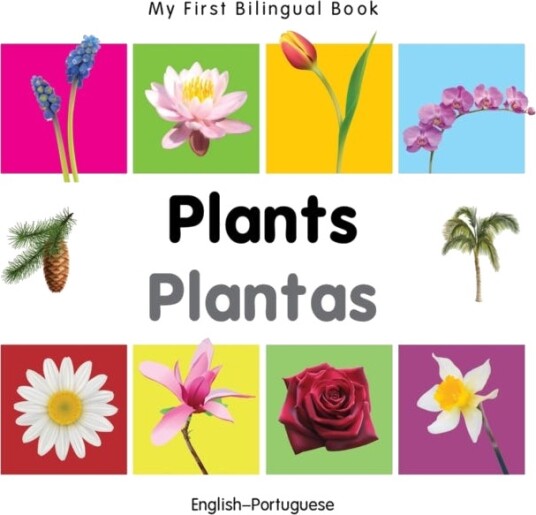 My First Bilingual Book - Plants - English-Portuguese Av Milet